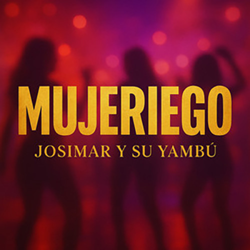JOSIMAR Y SU YAMBÚ - MUJERIEGO